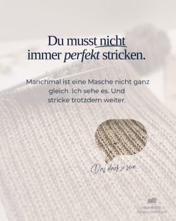 Manchmal ist eine Masche nicht ganz gleich.
Ich sehe es und stricke dennoch weiter. 🧶

Nicht aus Trotz. Aus Ruhe.
Weil es heute so passt.

Es sind diese kleinen Momente beim Stricken, die mehr sind als Technik.
Ein leises &bdquo;Ich darf&ldquo;. Oder: &bdquo;Das bin ich.&ldquo;

Wie ist das bei dir? Kannst du weiterstricken, auch wenn du&rsquo;s siehst?

#stricken  #strickliebe #strickcommunity #strickinspiration #strickzeit #strickfischmomente #strickanleitungen #strickfisch #lassdiegarnesprechen #slowcraft #achtsamkeitimalltag #kreativepause #ruhefinden #wollverliebt  #knittingcommunityde #strickenmachtgluecklich #strickprojekt #momenteimalltag